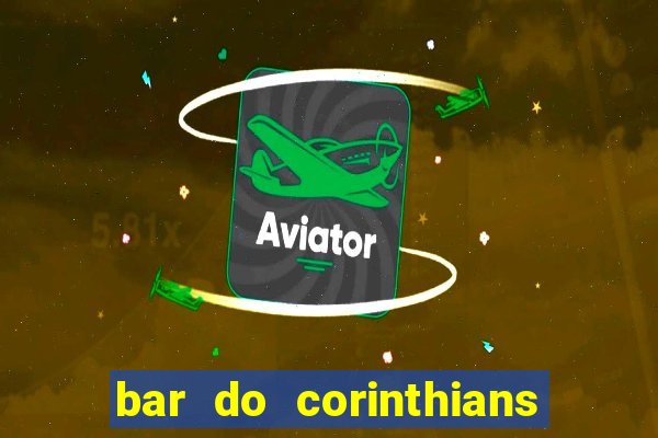 bar do corinthians em fortaleza